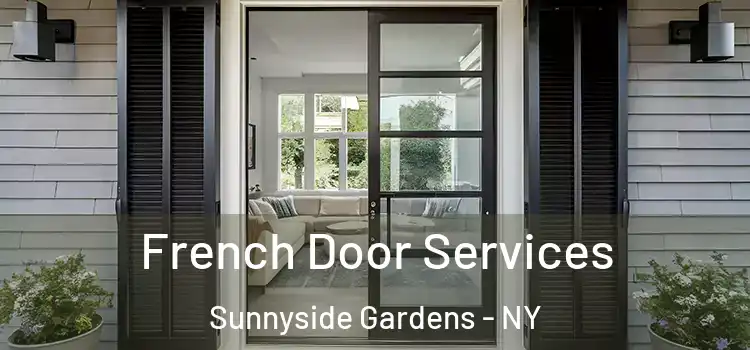 French Door Services Sunnyside Gardens - NY