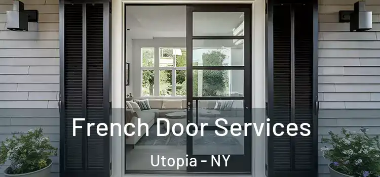 French Door Services Utopia - NY