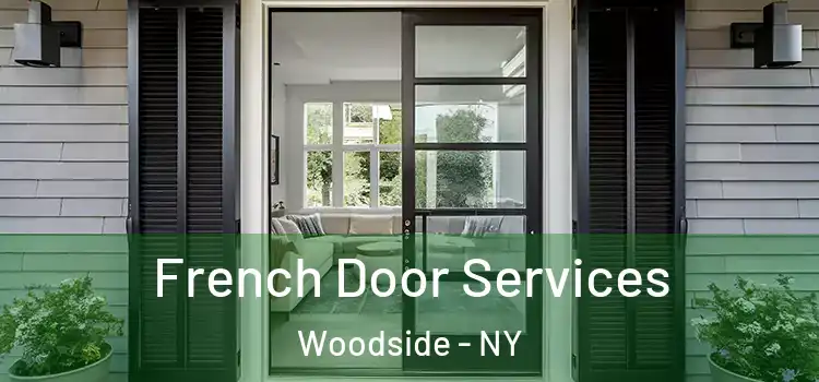 French Door Services Woodside - NY