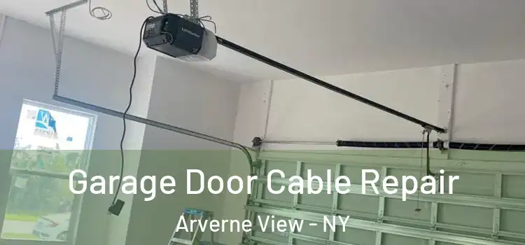  Garage Door Cable Repair Arverne View - NY