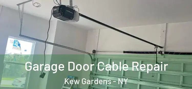  Garage Door Cable Repair Kew Gardens - NY