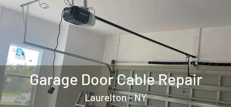  Garage Door Cable Repair Laurelton - NY