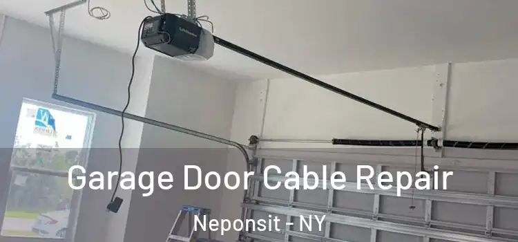  Garage Door Cable Repair Neponsit - NY