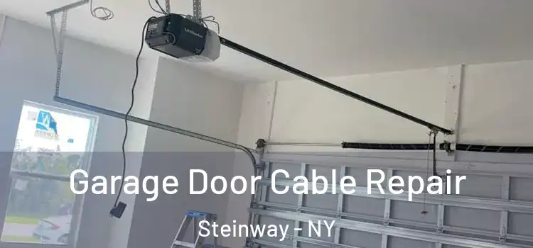  Garage Door Cable Repair Steinway - NY