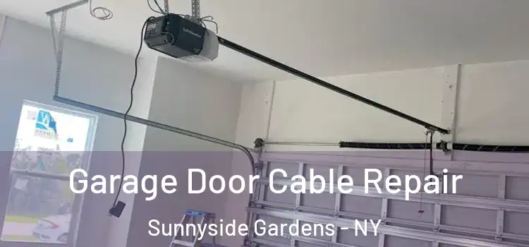  Garage Door Cable Repair Sunnyside Gardens - NY