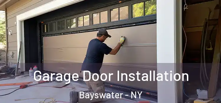  Garage Door Installation Bayswater - NY