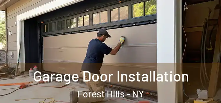  Garage Door Installation Forest Hills - NY