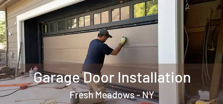  Garage Door Installation Fresh Meadows - NY