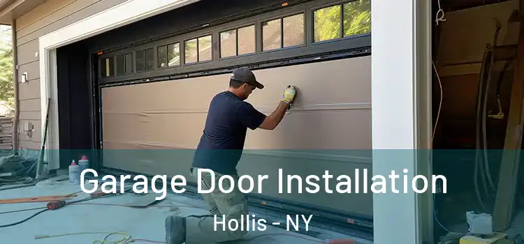  Garage Door Installation Hollis - NY