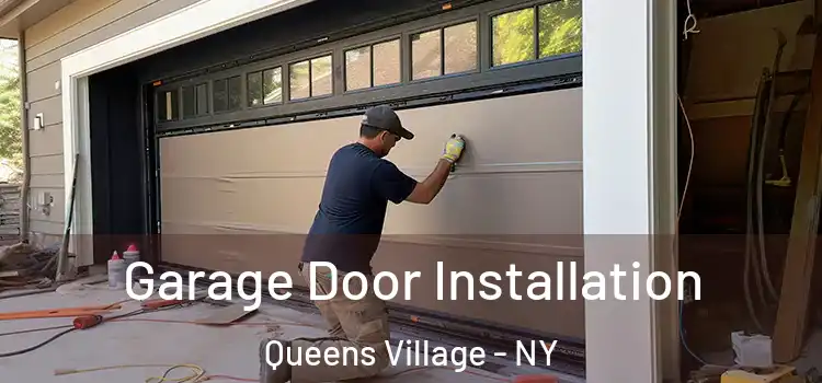  Garage Door Installation Queens Village - NY