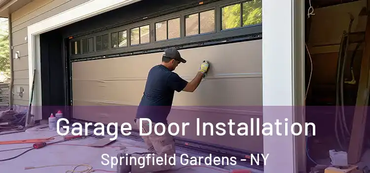  Garage Door Installation Springfield Gardens - NY