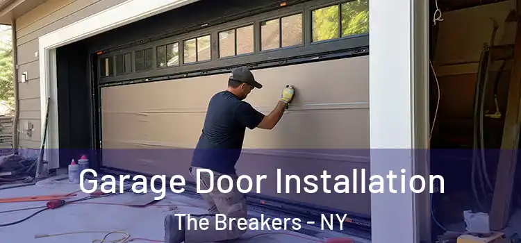  Garage Door Installation The Breakers - NY