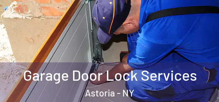 Garage Door Lock Services Astoria - NY