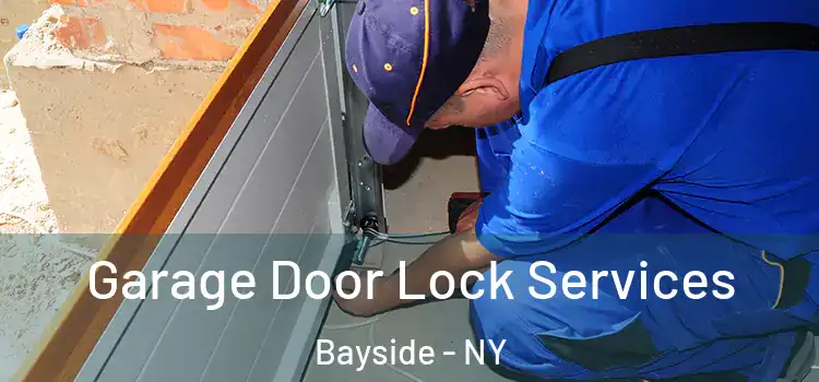 Garage Door Lock Services Bayside - NY