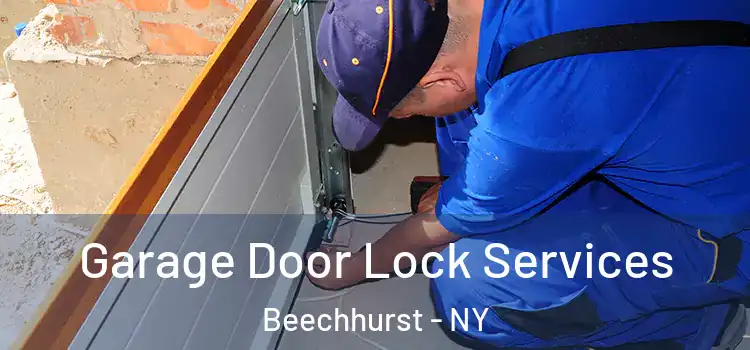 Garage Door Lock Services Beechhurst - NY