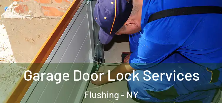  Garage Door Lock Services Flushing - NY