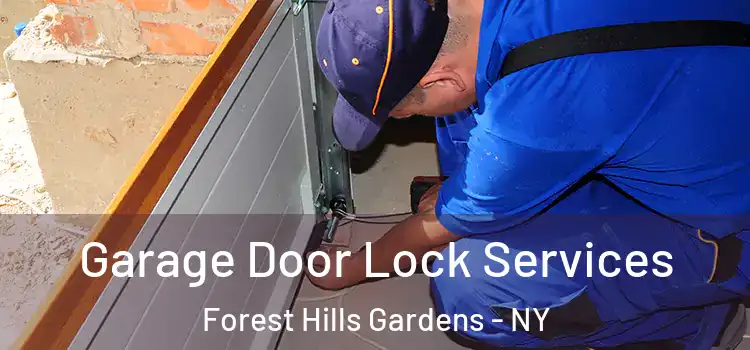  Garage Door Lock Services Forest Hills Gardens - NY