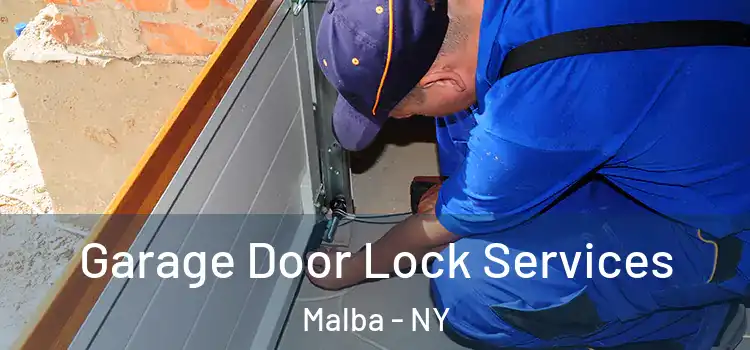 Garage Door Lock Services Malba - NY