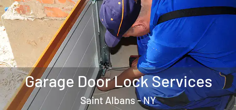 Garage Door Lock Services Saint Albans - NY