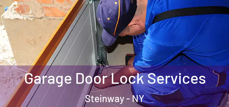 Garage Door Lock Services Steinway - NY