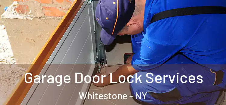 Garage Door Lock Services Whitestone - NY