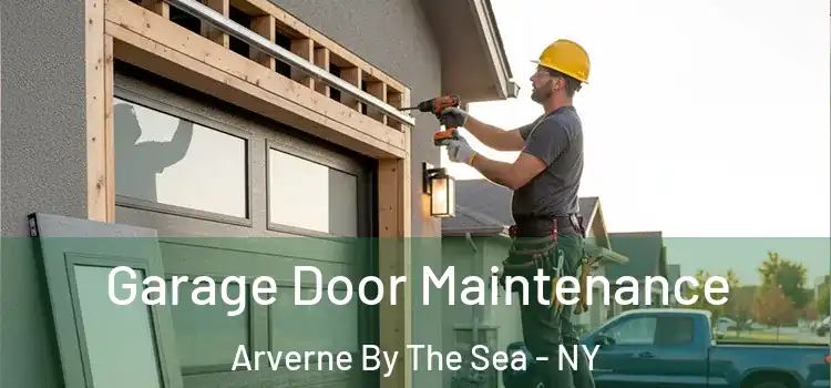  Garage Door Maintenance Arverne By The Sea - NY