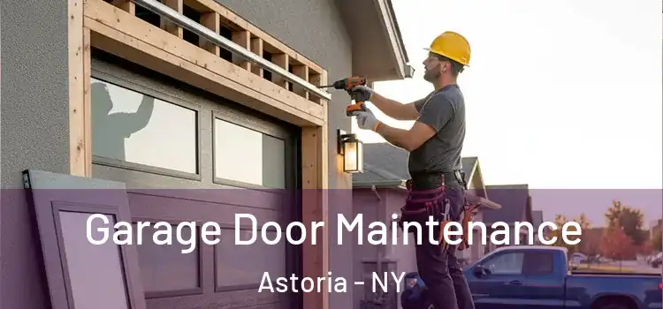  Garage Door Maintenance Astoria - NY