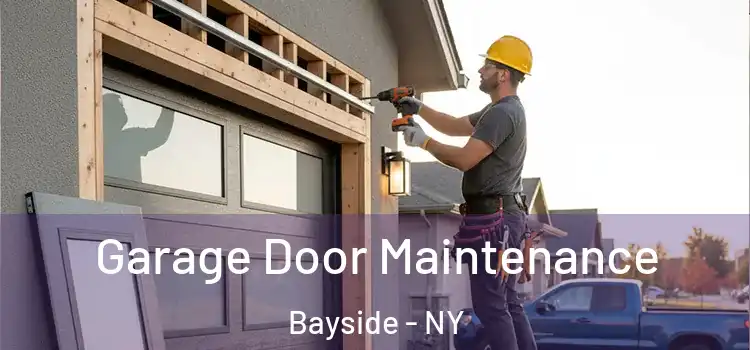 Garage Door Maintenance Bayside - NY