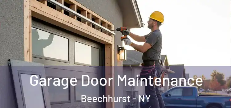 Garage Door Maintenance Beechhurst - NY