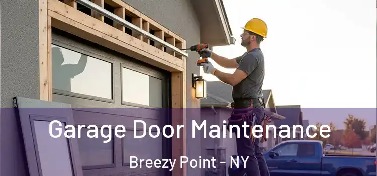  Garage Door Maintenance Breezy Point - NY