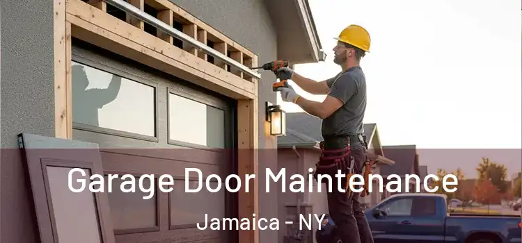 Garage Door Maintenance Jamaica - NY