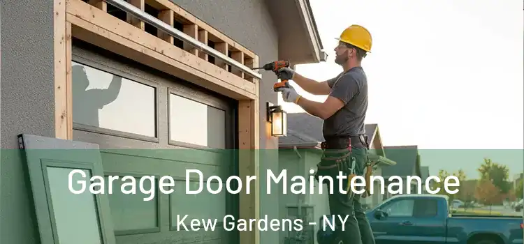 Garage Door Maintenance Kew Gardens - NY