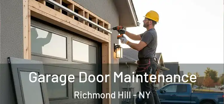 Garage Door Maintenance Richmond Hill - NY