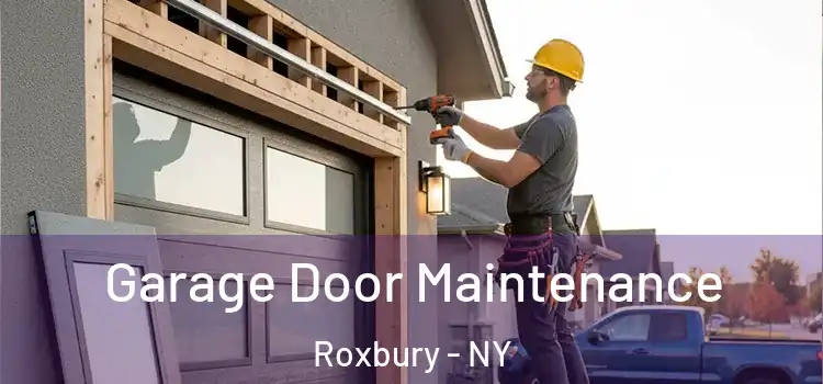  Garage Door Maintenance Roxbury - NY