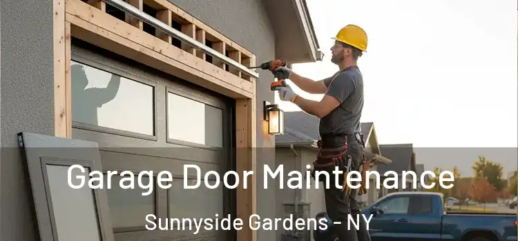  Garage Door Maintenance Sunnyside Gardens - NY