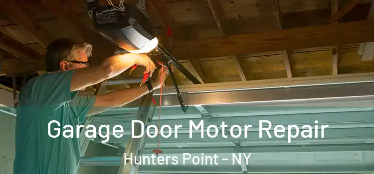  Garage Door Motor Repair Hunters Point - NY