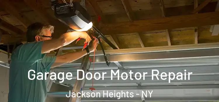  Garage Door Motor Repair Jackson Heights - NY