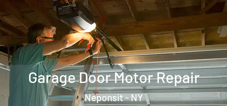  Garage Door Motor Repair Neponsit - NY