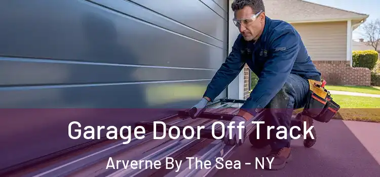  Garage Door Off Track Arverne By The Sea - NY
