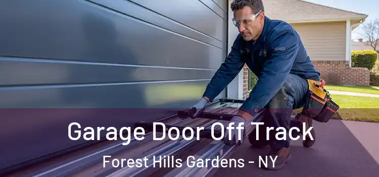  Garage Door Off Track Forest Hills Gardens - NY