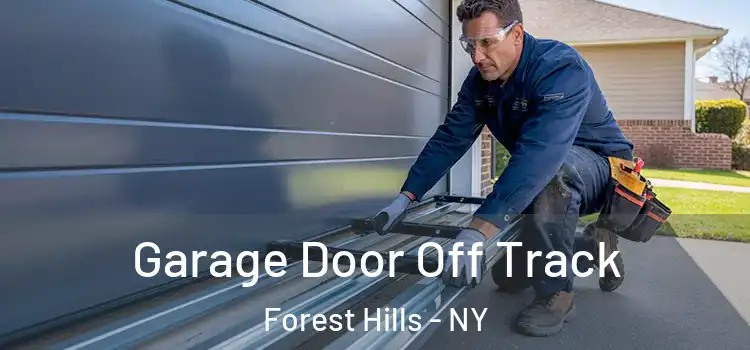  Garage Door Off Track Forest Hills - NY