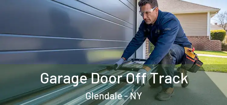  Garage Door Off Track Glendale - NY