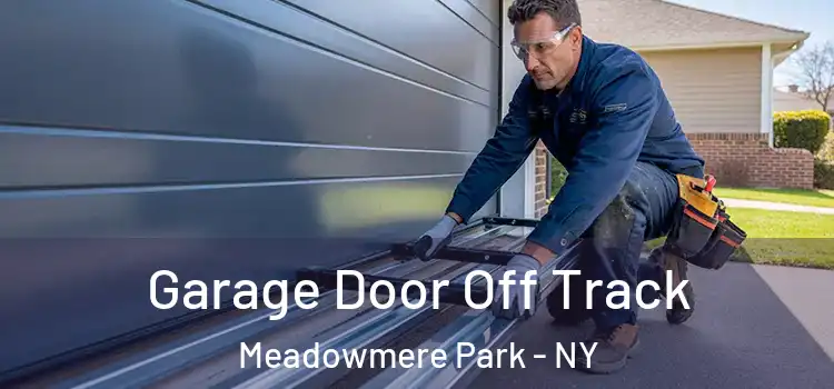  Garage Door Off Track Meadowmere Park - NY