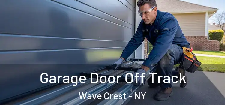  Garage Door Off Track Wave Crest - NY