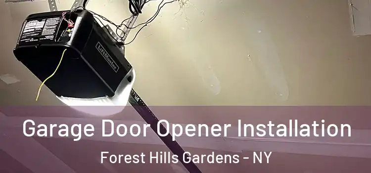  Garage Door Opener Installation Forest Hills Gardens - NY