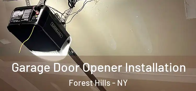  Garage Door Opener Installation Forest Hills - NY
