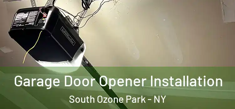  Garage Door Opener Installation South Ozone Park - NY