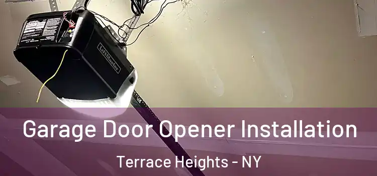  Garage Door Opener Installation Terrace Heights - NY