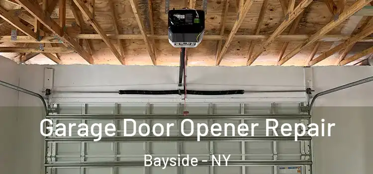  Garage Door Opener Repair Bayside - NY