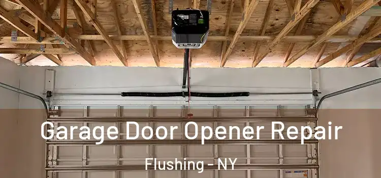  Garage Door Opener Repair Flushing - NY